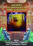 Ancient Technology in Peru and Bolivia DVD