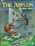 The Asylum and Other Tales (Call of Cthulhu RPG)