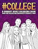 #College: A Snarky Adult Coloring Book for College and University Students