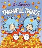 Dr. Seuss's Thankful Things (Dr. Seuss's Things Board Books)