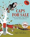 Caps for Sale: A Tale of a Peddler, Some Monkeys and Their Monkey Business