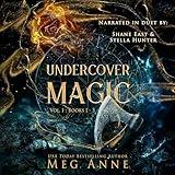 Undercover Magic Vol. 1: Books 1-3 (The Danger Universe)