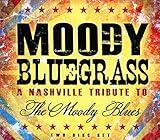 Moody Bluegrass 2 Disc Set -Volume 1 & 2 - A Nashville Tribute to The Moody Blues