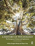 A History of Psychology: The Emergence of Science and Applications