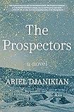 The Prospectors: A Novel