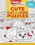 Cute Cat and Dog Puzzles: Cute Cat and Dog Puzzles (Hidden Pictures Puzzles) Cat & Dog Puzzles Activity Book for Kids with 144 Pages of Cute and Fun ... for Kids 6-9 (Highlights Hidden Pictures)
