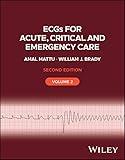 ECGs for Acute, Critical and Emergency Care, Volume 2