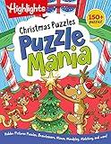 Christmas Puzzles: 100+ Puzzles! Hidden Pictures Puzzles, Brainteasers, Mazes, Wordplay, Matching, and More! (Highlights Puzzlemania Activity Books)