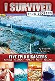 Five Epic Disasters (I Survived True Stories #1) (1)