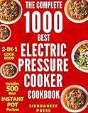 ELECTRIC PRESSURE COOKER COOKBOOK: The Ultimate 1000 Electric Pressure Cooker Quick and Easy Meals (electric pressure cooker recipes, instant pot, pressure cooker recipes, vegan instant pot, cooking)