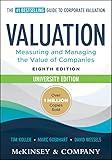 Valuation: Measuring and Managing the Value of Companies, University Edition (Wiley Finance)