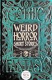 Weird Horror Short Stories (Gothic Fantasy)