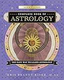 Llewellyn's Complete Book of Astrology: The Easy Way to Learn Astrology (Llewellyn's Complete Book Series, 1)