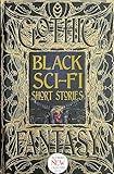 Black Sci-Fi Short Stories (Gothic Fantasy)