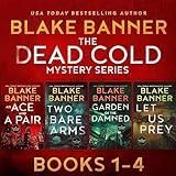 The Dead Cold Series: Books 1-4: A Dead Cold Box Set, Book 1