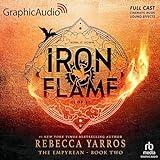 Iron Flame (Part 1 of 2) (Dramatized Adaptation): The Empyrean, Book 2