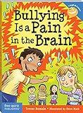 Bullying Is a Pain in the Brain (Laugh & Learn®)