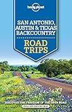 Lonely Planet San Antonio, Austin & Texas Backcountry Road Trips 1 (Travel Guide)