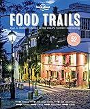 Lonely Planet Food Trails 1