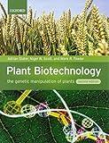 Plant Biotechnology: The Genetic Manipulation of Plants