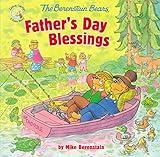 The Berenstain Bears Father's Day Blessings (Berenstain Bears/Living Lights: A Faith Story)