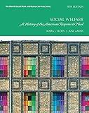 Social Welfare: A History of the American Response to Need (Merrill Social Work and Human Services)