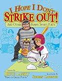 I Hope I Don't Strike Out: And Other Sports Poems (Giggle Poetry)