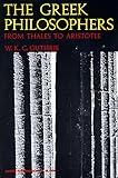 The Greek Philosophers: From Thales to Aristotle