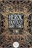 Heroic Fantasy Short Stories (Gothic Fantasy)