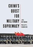 China's Quest for Military Supremacy