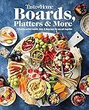 Taste of Home Boards, Platters & More: 219 Recipes for Party-Perfect Charcuterie Boards, Snacks & Drinks (Taste of Home Entertaining & Potluck)