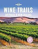 Lonely Planet Wine Trails - Australia & New Zealand (Lonely Planet Food)