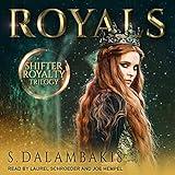 Royals: Shifter Royalty Trilogy, Book 1