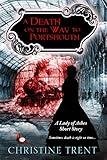 A Death on the Way to Portsmouth: A Lady of Ashes Short Story (Lady of Ashes Mysteries)