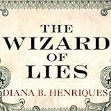 The Wizard of Lies: Bernie Madoff and the Death of Trust