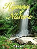 Hymns of Nature: Volume 2 (No Dialogue)