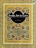 Arabic Art in Color (Dover Pictorial Archive)