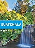 Moon Guatemala (Moon Handbooks)