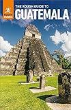 The Rough Guide to Guatemala: Travel Guide eBook (Rough Guide Main Series)