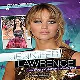 Jennifer Lawrence: The Hunger Games' Girl on Fire