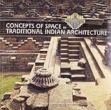 Concepts of Space in Traditional Indian Architecture