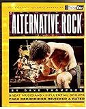 Alternative Rock: The Best Musicians & Recordings (Third Ear)