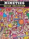 Nineties Guitar Collection: 25 Hits, from Acoustic to Punk, to Nu-Metal & Beyond