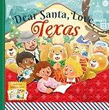 Dear Santa, Love Texas: A Lone Star State Christmas Celebration―With Real Letters!