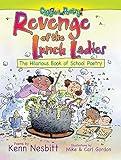 Revenge of the Lunch Ladies: The Hilarious Book of School Poetry