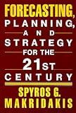 Forecasting, Planning, and Strategies for the 21st Century