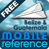 Belize and Guatemala - FREE Travel Guide