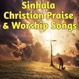 Sinhala Christian Praise & Worship Songs