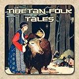 Tibetan Folk Tales