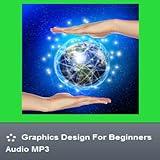 Graphics Design For Beginners
